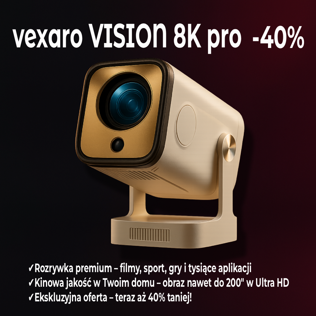 Vexaroᵀᴹ - Projektor VISION 8K pro