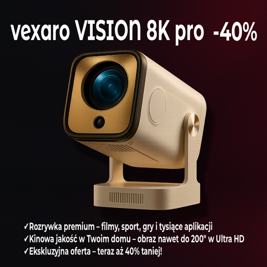 Vexaroᵀᴹ - Projektor VISION 8K pro